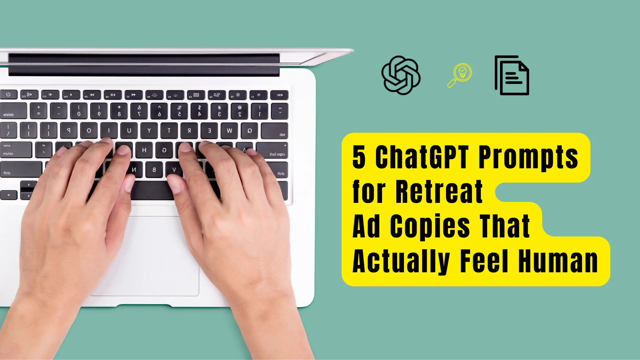 ChatGPT prompts for Retreat Ad copies
