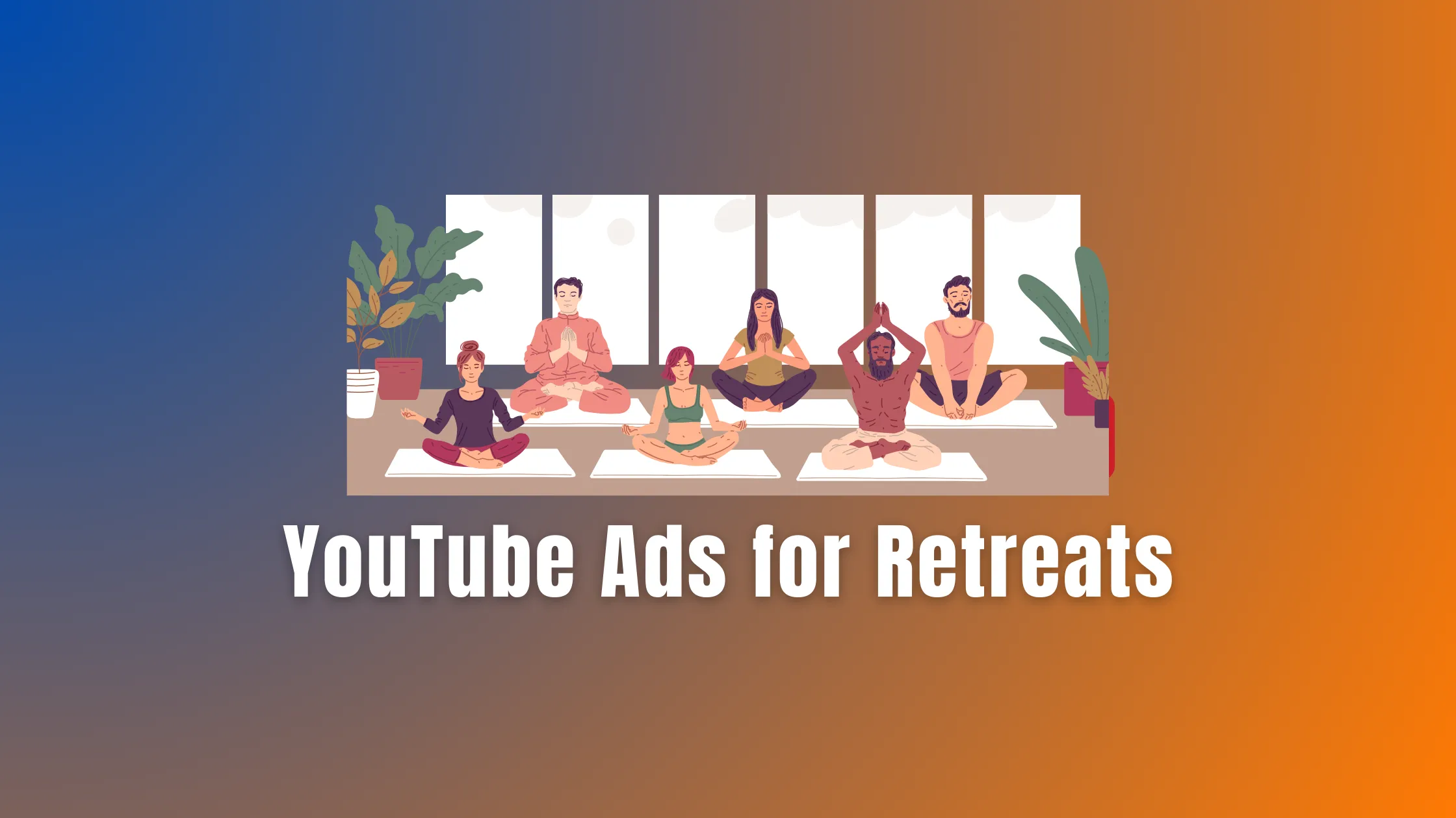 Youtube ads for Retreat Marketing