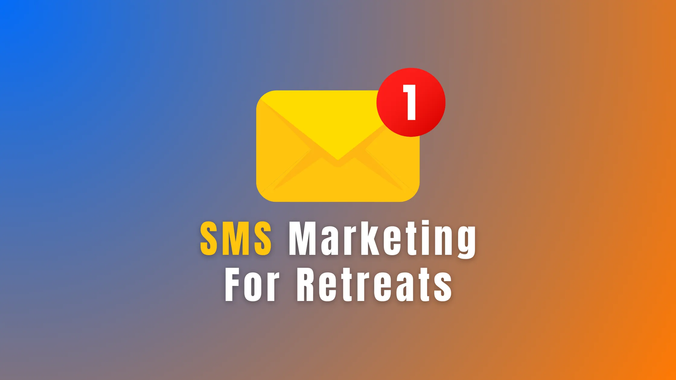 SMS Marketing for Retreats