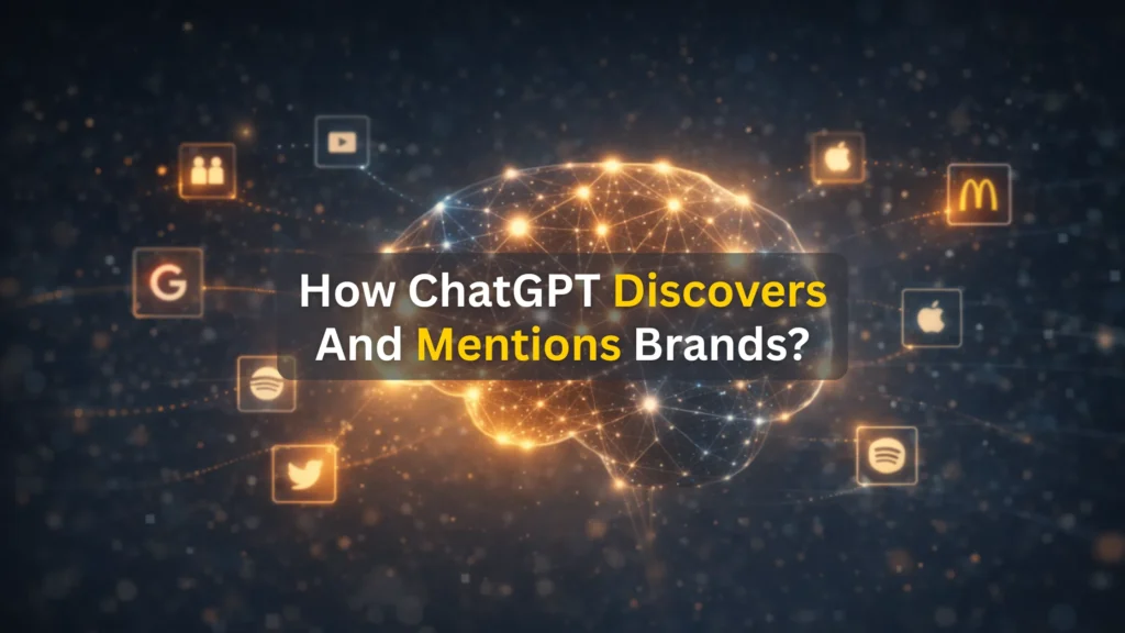 How ChatGPT Discovers and Mentions Brands