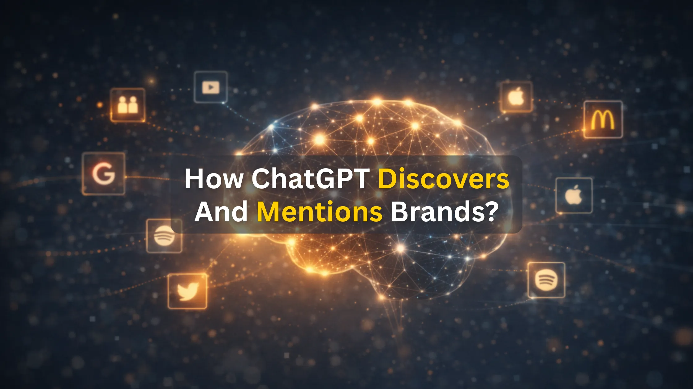 How ChatGPT Discovers and Mentions Brands
